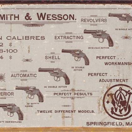 Sign: S & W In Calibres 32, 38-100,..